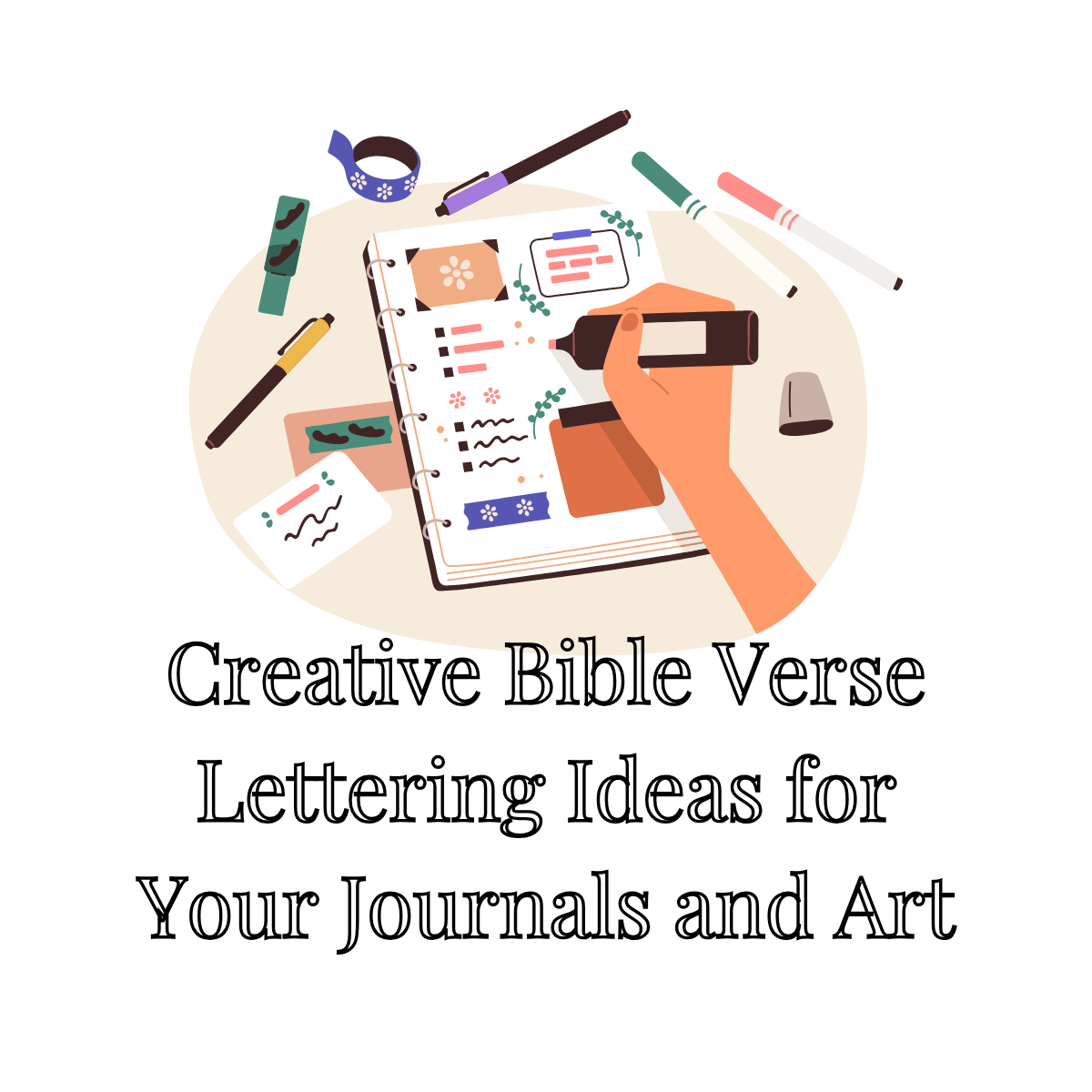 Creative Bible Verse Lettering Ideas for Your Journals and Art