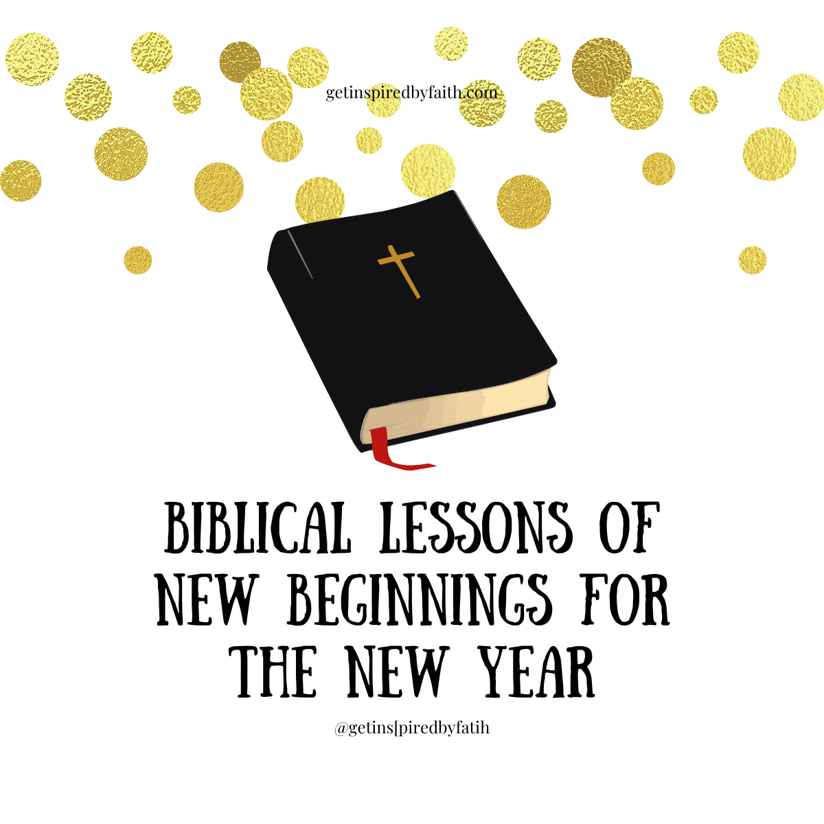 Biblical Lessons of New Beginnings Biblical Lessons of New Beginnings