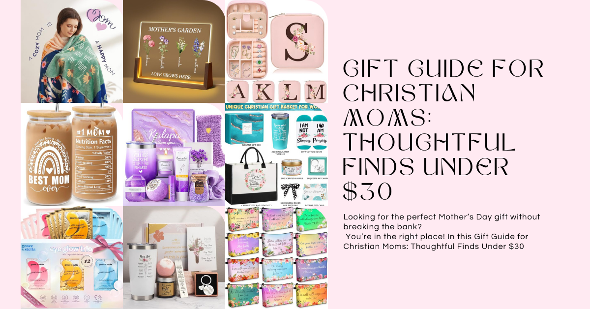 Gift Guide for Christian Moms Under $30